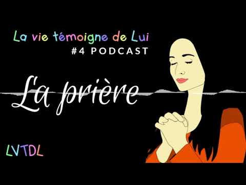 Comment prier la prière de Notre Père (Mon expérience) – #4&nbsp;Podcast