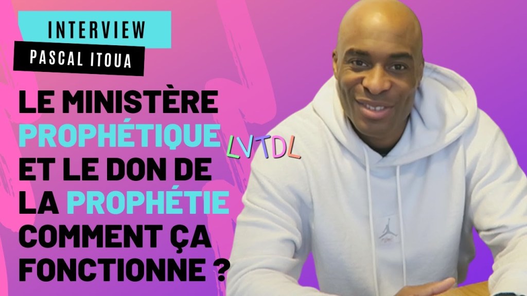 Le ministère prophétique et le don de la prophétie, comment ça fonctionne ? Interview Pascal&nbsp;ITOUA